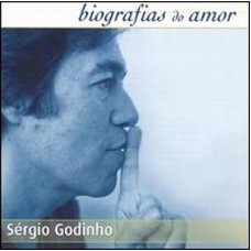 SÉRGIO GODINHO-BIOGRAFIAS DO AMOR (CD)