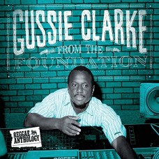 GUSSIE CLARKE-FROM THE FOUNDATION (2LP)