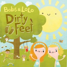 BOBS & LOLO-DIRTY FEET (CD)