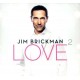 JIM BRICKMAN-LOVE 2 (CD)