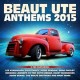 V/A-BEAUT UTE ANTHEMS 2015 (2CD)