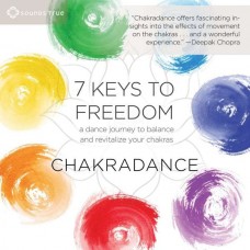 CHAKRADANCE-7 KEYS TO FREEDOM (CD)