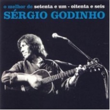 SÉRGIO GODINHO-71-86-O MELHOR DE SÉRGIO GODINHO (CD)