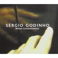 SÉRGIO GODINHO-MÚTUO CONSENTIMENTO -SLIDEPACK- (CD)