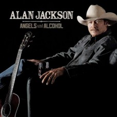 ALAN JACKSON-ANGELS & ALCOHOL (CD)
