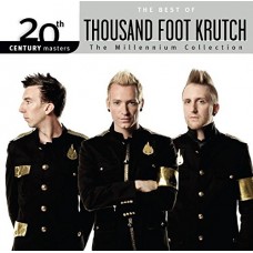 THOUSAND FOOT KRUTCH-MILLENNIUM COLLECTION (CD)