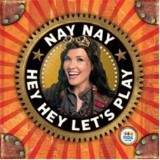 NAY NAY-HEY HEY LET'S PLAY! (CD)