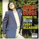 BUDDY GOODE-SONGS TO RUIN EVERY.. (CD)