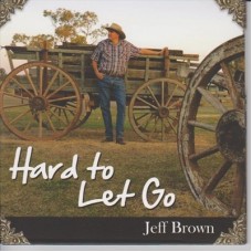 JEFF BROWN-HARD TO LET GO (CD)