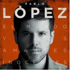 PABLO LOPEZ-EL MUNDO Y LOS AMANTES.. (CD)