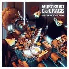 MUSTERED COURAGE-WHITE LIES & MELODIES (CD)