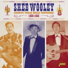 SHEB WOOLEY-GOODBYE TEXAS HELLO.. (CD)
