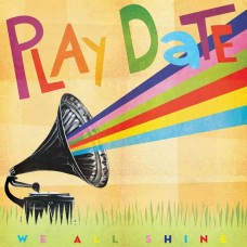 PLAY DATE-WE ALL SHINE -DIGI- (CD)