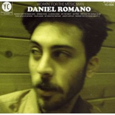 DANIEL ROMANO-WORKIN' FOR THE MUSIC MAN (CD)