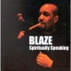 BLAZE-SPIRITUALLY SPEAKING (CD)