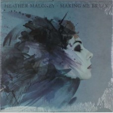 HEATHER MALONETY-MAKING ME BREAK (LP)