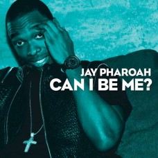 JAY PHAROAH-CAN I BE ME? (CD)