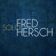 FRED HERSCH-SOLO (CD)