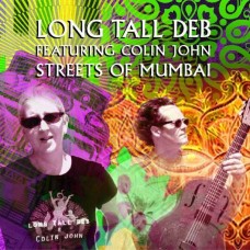 LONG TALL DEB-STREETS OF MUMBAI (CD)