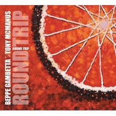 BEPPE GAMBETTA & TONY MCMANUS-ROUND TRIP (CD)