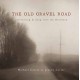 JEAN COTTER & MICHAEL COTTER-OLD GRAVEL ROAD.. (2CD)