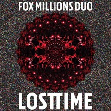 FOX MILLIONS DUO-LOST TIME (LP)