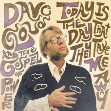 DAVE CLOUD-TODAY IS THE DAY THAT.. (LP)
