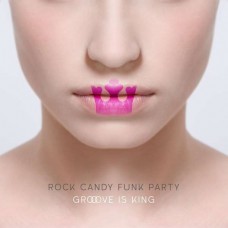 ROCK CANDY FUNK PARTY-GROOVE IS KING -LTD- (2LP)