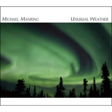 MICHAEL MANRING-UNUSUAL WEATHER (CD)