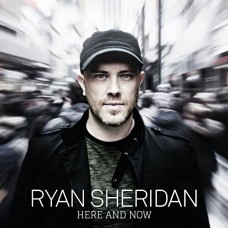 RYAN SHERIDAN-HERE AND NOW (CD)