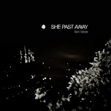 SHE PAST AWAY-NARIN YALNIZLIK (LP)