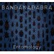 BANDAKADABRA-ENTOMOLOGY (CD)