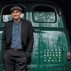 JAMES TAYLOR-BEFORE THIS WORLD (2CD+DVD)
