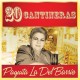 PAQUITA LA DEL BARRIO-20 CANTINERAS (CD)