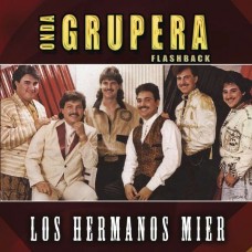 HERMANOS MIER-ONDA GRUPERA FLASHBACK (CD)