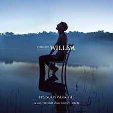 CHRISTOPHE WILLEM-LES NUITS.. (CD+DVD)