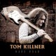 TOM KILLNER-HARD ROAD (CD)