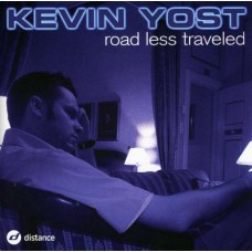 KEVIN YOST-ROAD LESS TRAVELLED (CD)