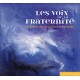 LES VOIX DE LA FRATERNITE-LA PRIERE DES TRADITIONS (CD)