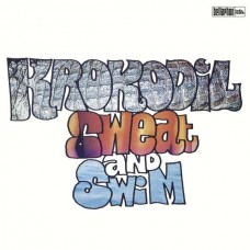 KROKODIL-SWEAT AND SWIM (2LP)