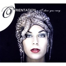 ORIENTATION-I SHOW YOU GRAZY (CD)