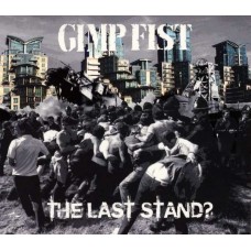GIMP FIST-LAST STAND (CD)