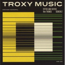 V/A-TROXY MUSIC: FIFTIES.. (CD)