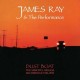 JAMES RAY & THE PERFORMANCE-DUST BOAT (CD)