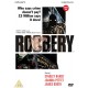 FILME-ROBBERY (DVD)