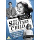FILME-SOLITARY CHILD (DVD)