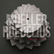 MUELLER & ROEDELIUS-IMAGORI (CD)