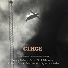 GEORG HOLM & ORRI PALL DYRASON-CIRCE (3LP)