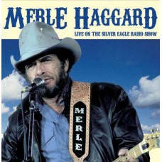 MERLE HAGGARD-LIVE ON THE SILVER (CD)