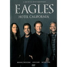 DOCUMENTÁRIO-EAGLES - HOTEL CALIFORNIA (DVD)